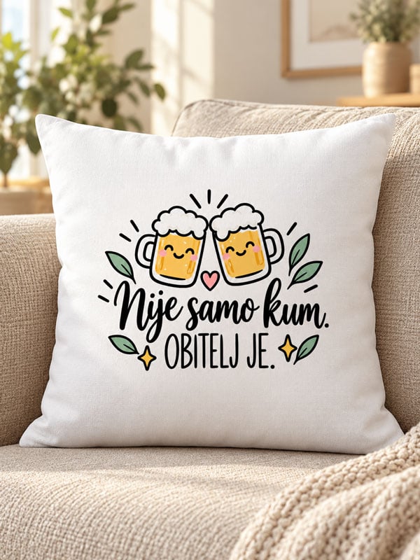 Jastuk za kuma s natpisom Nije samo kum, obitelj je